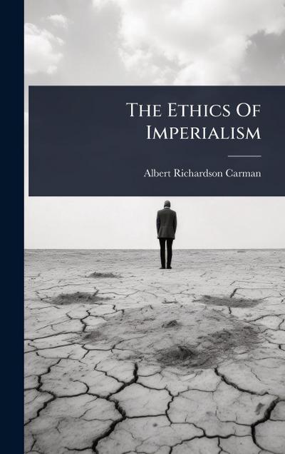 The Ethics Of Imperialism