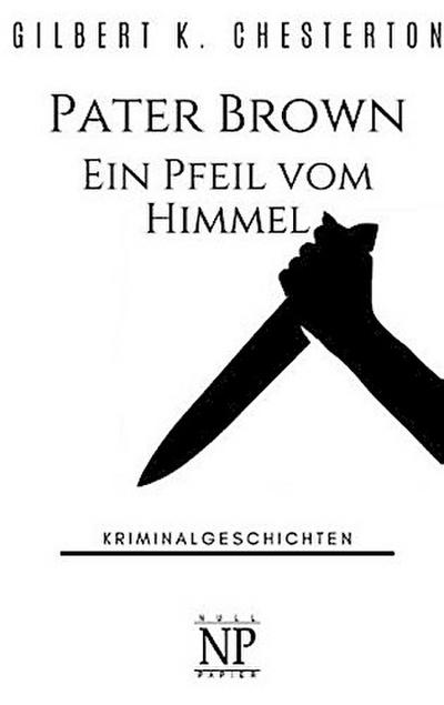 Pater Brown - Ein Pfeil vom Himmel