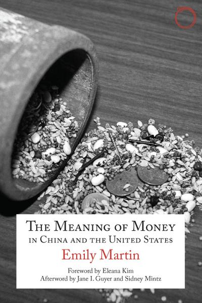 Meaning of Money in China and the United States