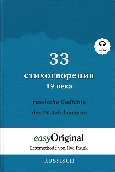 33 russische Gedichte des 19. Jahrhunderts (Buch + Audio-Online) - Lesemethode von Ilya Frank - Zweisprachige Ausgabe Russisch-Deutsch
