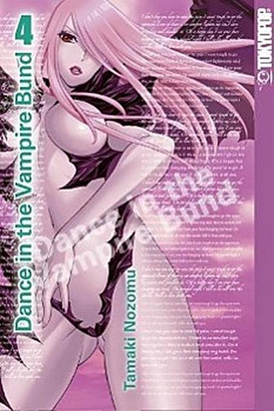 Tamaki, N: Dance in the Vampire Bund 04