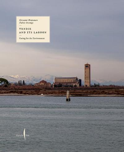 Venice and Its Lagoon: Caring for the Environment