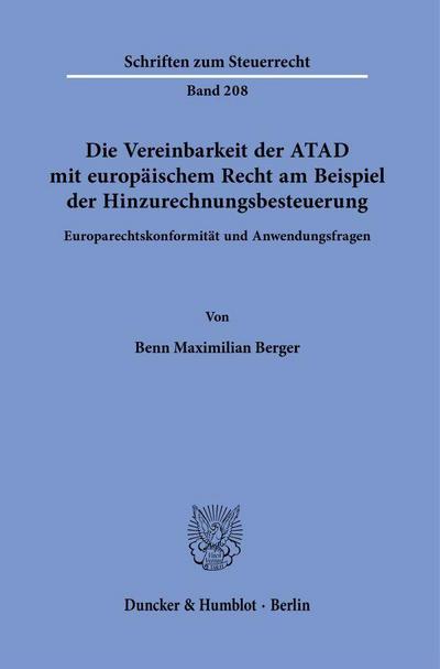 Die Vereinbarkeit der ATAD mit europäischem Recht am Beispiel der Hinzurechnungsbesteuerung
