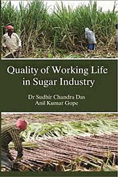 Quality of Working Life in Sugar Industry