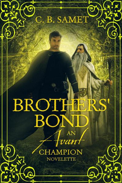 Brothers’ Bond (An Avant Champion Novelette)