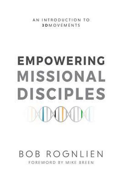 Empowering Missional Disciples