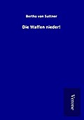 Die Waffen nieder!