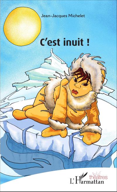 C’est inuit !