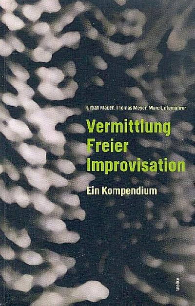 Vermittlung Freier Improvisation