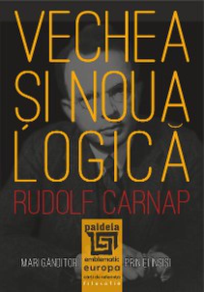 Vechea si noua logica
