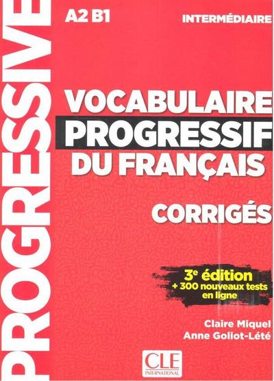 Vocabulaire progressif du francais: Niveau intermediaire (A2/B1) Corriges