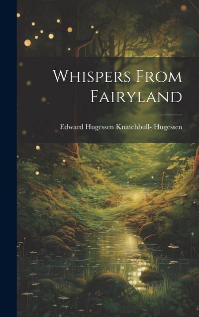 Whispers From Fairyland