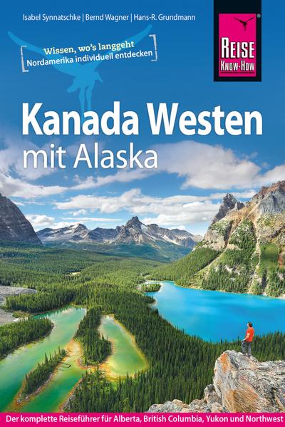 Kanada Westen mit Alaska (Reiseführer)