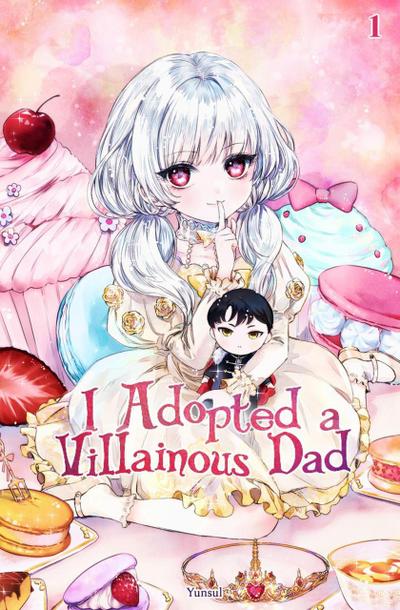 I Adopted a Villainous Dad Vol. 1 (novel)