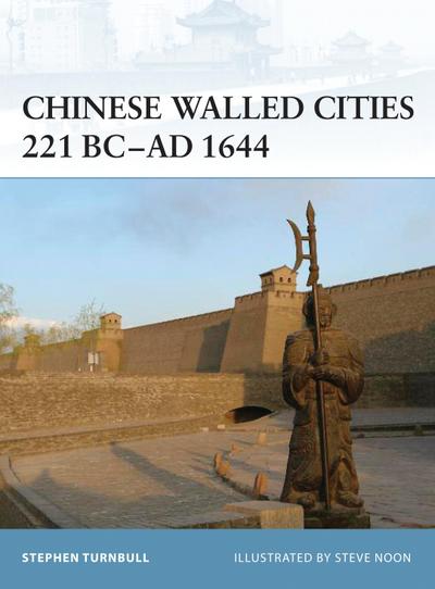 Chinese Walled Cities 221 Bc- AD 1644
