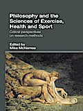 Philosophy and the Sciences of Exercise, Health and Sport