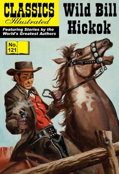 Wild Bill Hickok (with panel zoom)    - Classics Illustrated