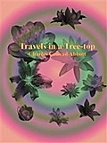 Travels in a Tree-top