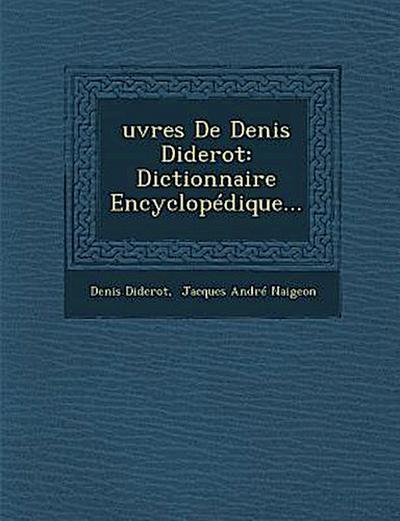 Oeuvres de Denis Diderot: Dictionnaire Encyclopedique