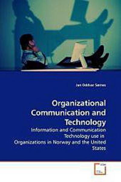 Organizational Communication and Technology