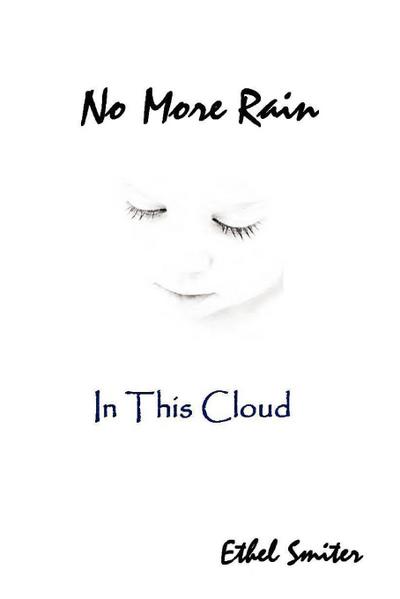 No More Rain (In This Cloud)