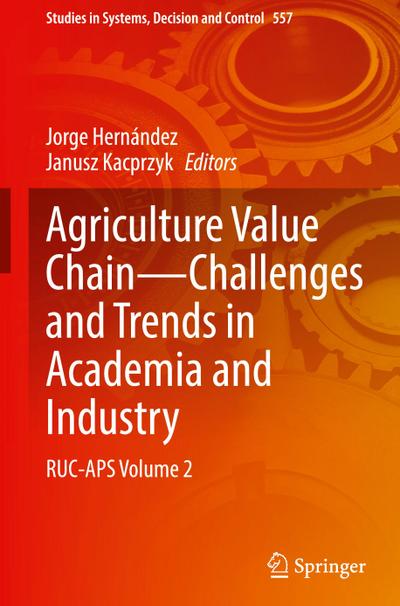 Agriculture Value Chain - Challenges and Trends in Academia and Industry