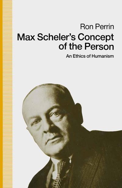 Max Scheler’s Concept of the Person