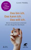 Das bin ich. Das kann ich. Das will ich.