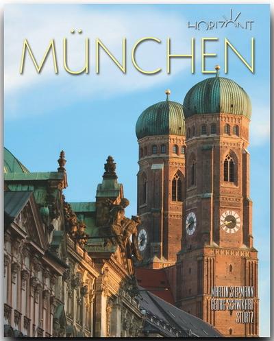 Horizont MÜNCHEN - 160 Seiten Bildband mit über 270 Bildern - STÜRTZ Verlag