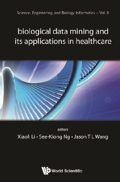 BIOLOGICAL DATA MINING & ITS APPLICATIONS IN HEALTHCARE