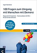 100 Fragen zum Umgang mit Menschen mit Demenz