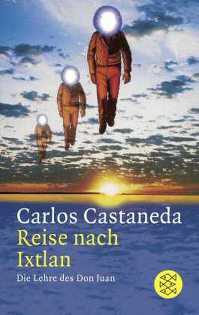 Reise nach Ixtlan