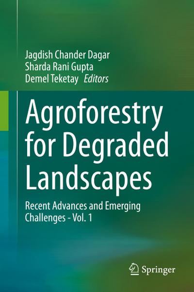 Agroforestry for Degraded Landscapes