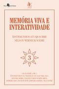 Memória viva e interatividade (vol. 3)