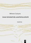 innen bröckelt die unerhörte schicht