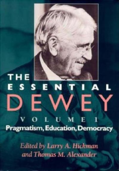 The Essential Dewey