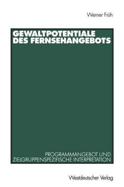 Gewaltpotentiale des Fernsehangebots
