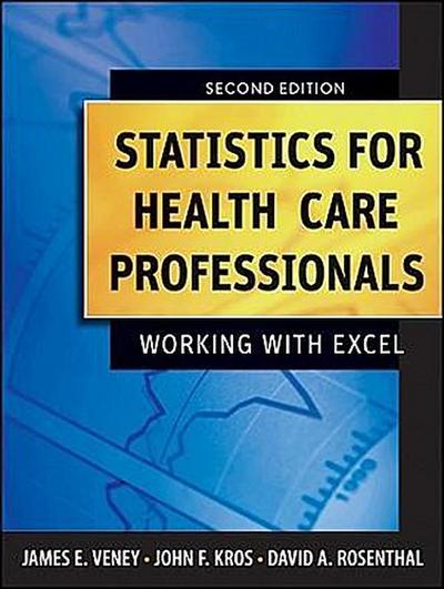 Veney, J: Statistics for Health Care Professionals