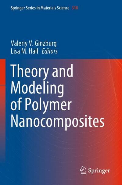 Theory and Modeling of Polymer Nanocomposites