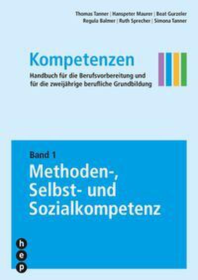 Kompetenzen 1: Methoden-, Selbst- und Sozialkompetenz