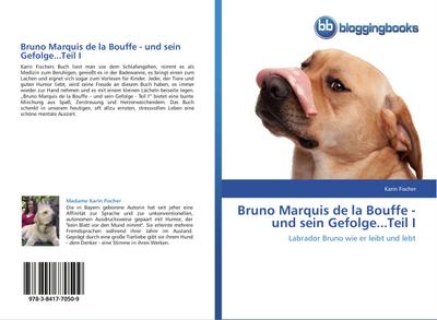Bruno Marquis de la Bouffe - und sein Gefolge...Teil I