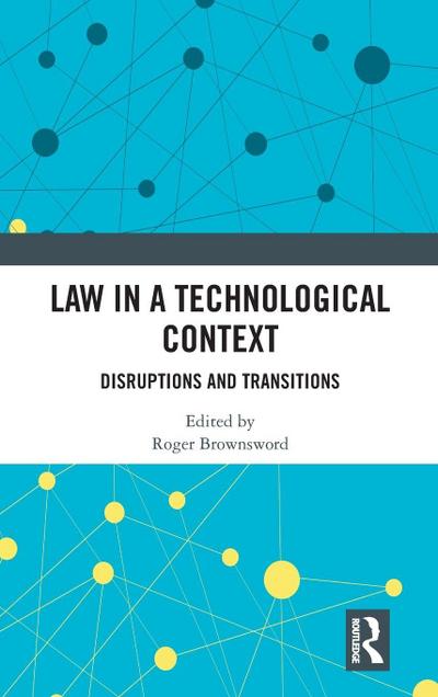 Law in a Technological Context