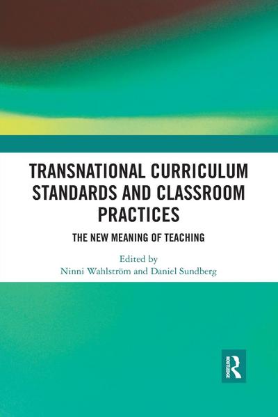 Transnational Curriculum Standards and Classroom Practices