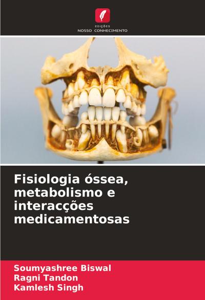 Fisiologia óssea, metabolismo e interacções medicamentosas