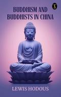 Buddhism and Buddhists in China