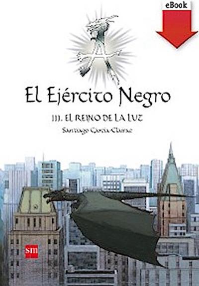 El Ejército Negro III. El Reino de la Luz