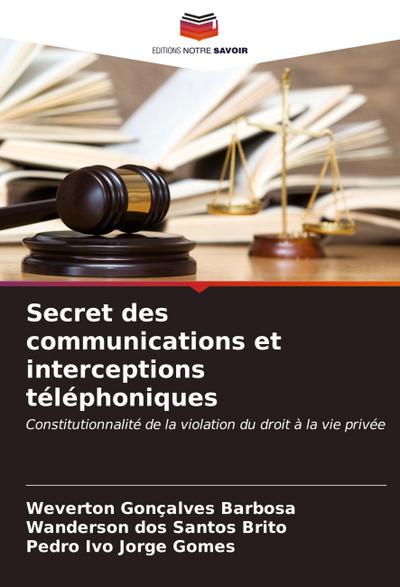 Secret des communications et interceptions téléphoniques
