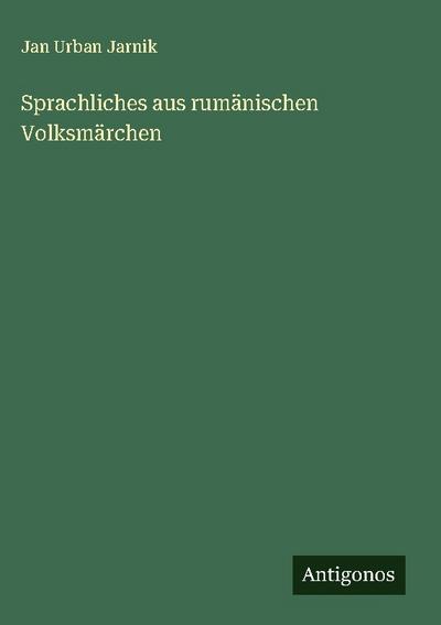 Sprachliches aus rumänischen Volksmärchen