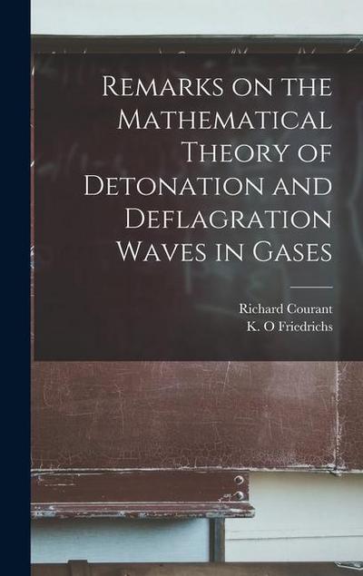 Remarks on the Mathematical Theory of Detonation and Deflagration Waves in Gases