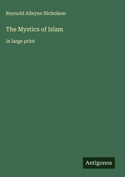 The Mystics of Islam